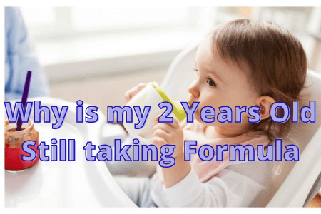 2 Year Old Still Drinking Formula